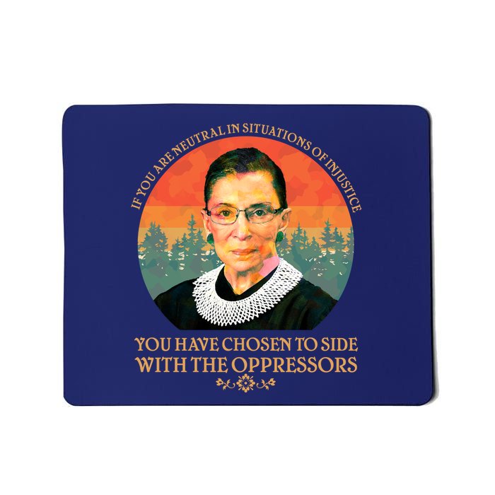 Ruth Bader Ginsburg Injustice Oppressors RBG Quote Mousepad