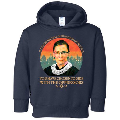 Ruth Bader Ginsburg Injustice Oppressors RBG Quote Toddler Hoodie