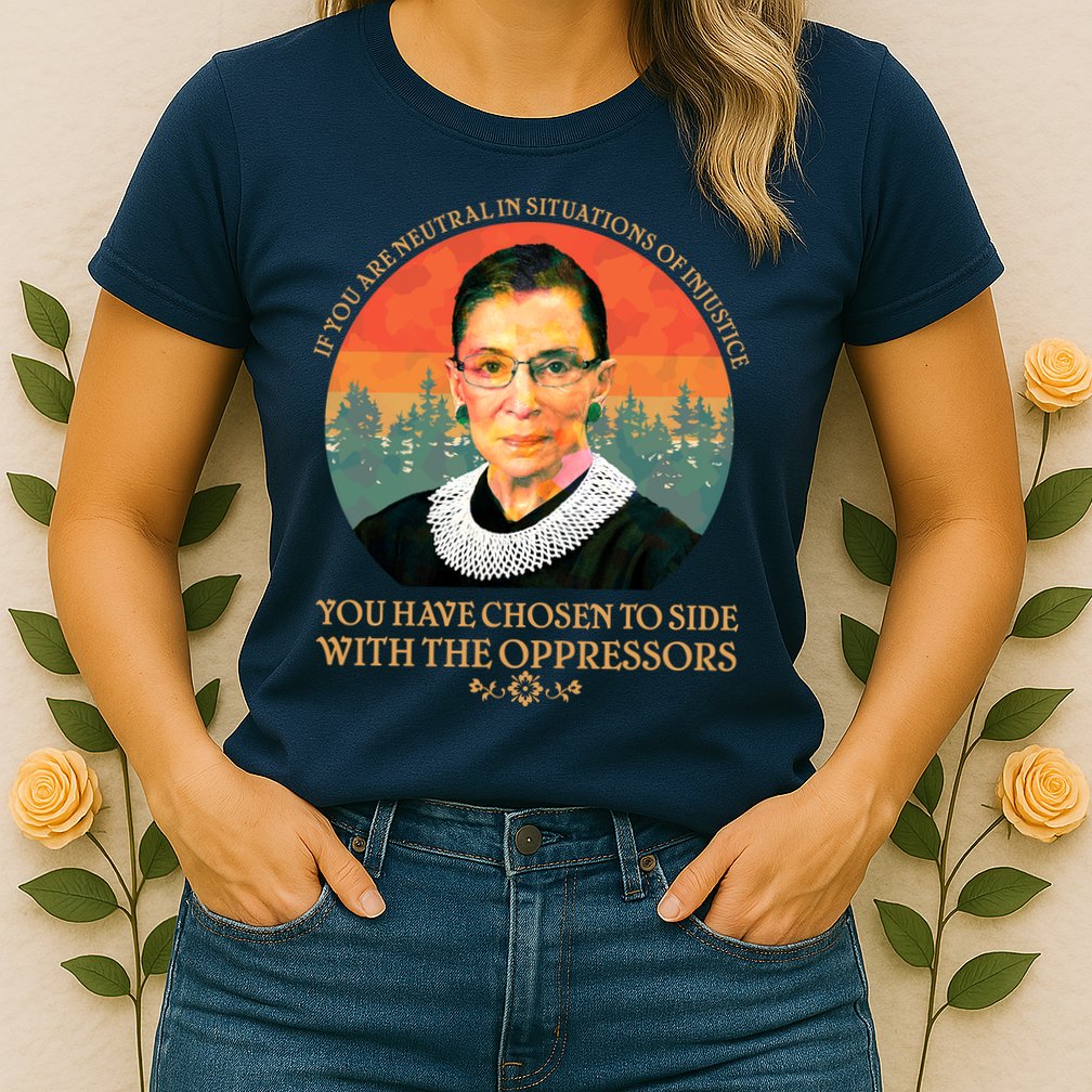 Ruth Bader Ginsburg Injustice Oppressors RBG Quote Womens T-Shirt