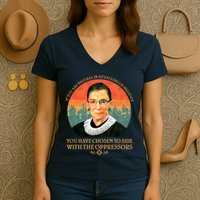 Ruth Bader Ginsburg Injustice Oppressors RBG Quote Women's V-Neck T-Shirt