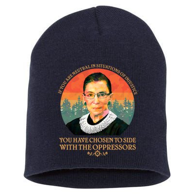 Ruth Bader Ginsburg Injustice Oppressors RBG Quote Short Acrylic Beanie