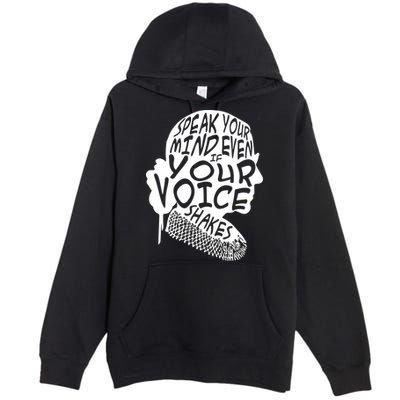 Ruth Bader Ginsburg Speak Your Mind  Premium Pullover Hoodie