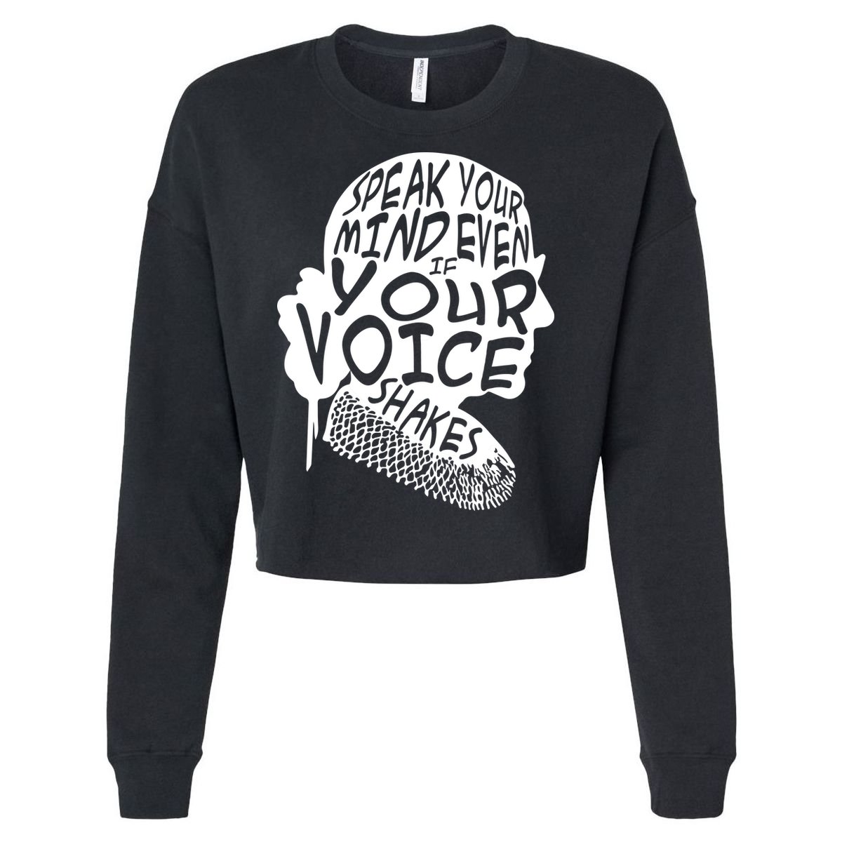 Ruth Bader Ginsburg Speak Your Mind  Cropped Pullover Crew