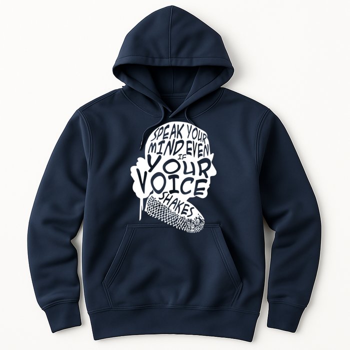 Ruth Bader Ginsburg Speak Your Mind  Hoodie