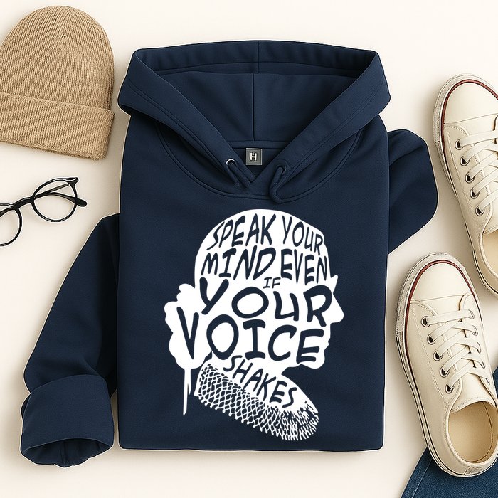 Ruth Bader Ginsburg Speak Your Mind  Hoodie