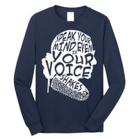 Ruth Bader Ginsburg Speak Your Mind  Long Sleeve Shirt