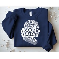 Ruth Bader Ginsburg Speak Your Mind  Sweatshirt