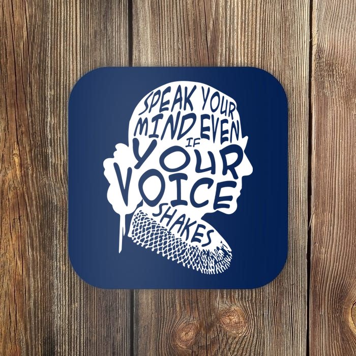 Ruth Bader Ginsburg Speak Your Mind  Coaster