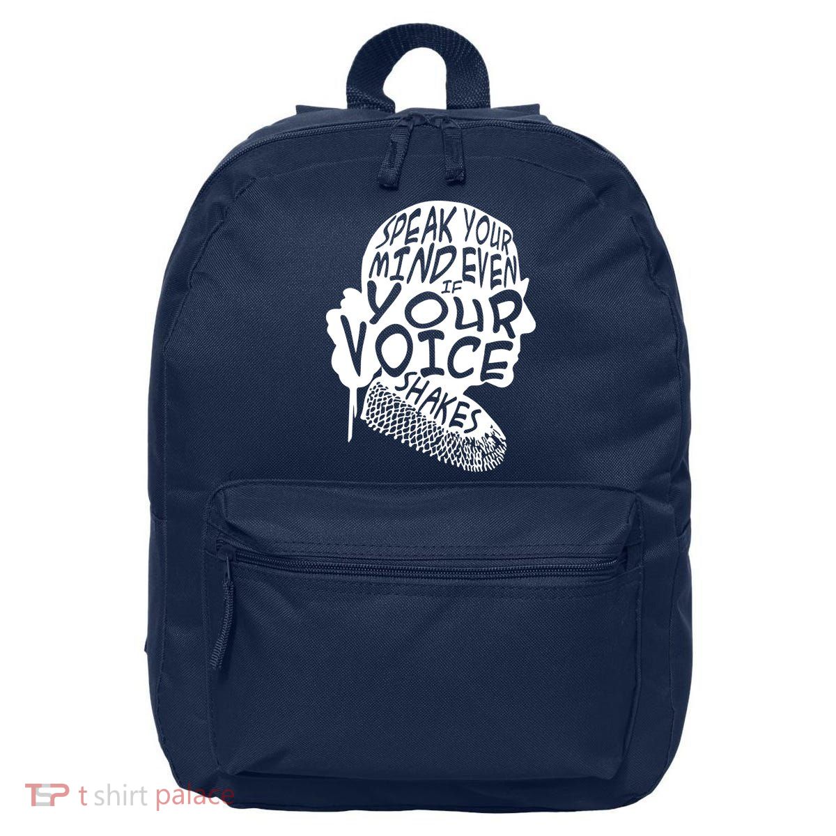 Ruth Bader Ginsburg Speak Your Mind  16 in Basic Backpack