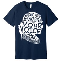 Ruth Bader Ginsburg Speak Your Mind  Premium T-Shirt