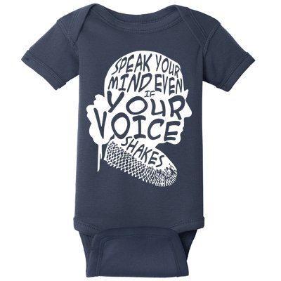 Ruth Bader Ginsburg Speak Your Mind  Baby Bodysuit