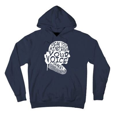 Ruth Bader Ginsburg Speak Your Mind  Tall Hoodie