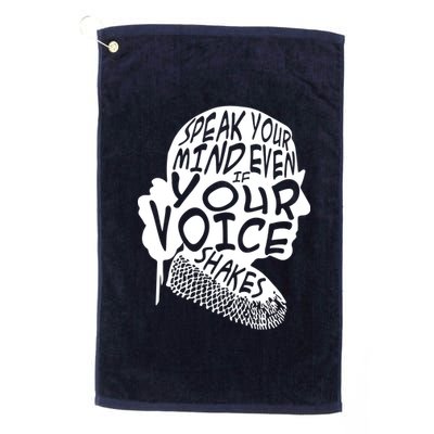 Ruth Bader Ginsburg Speak Your Mind  Platinum Collection Golf Towel