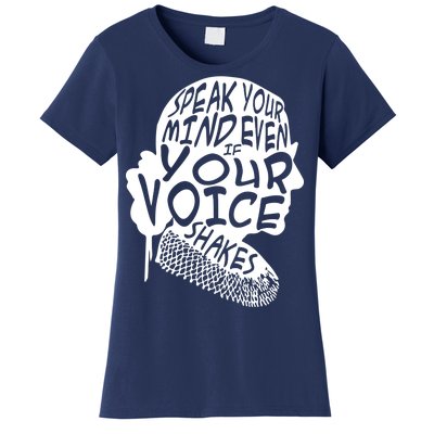 Ruth Bader Ginsburg Speak Your Mind  Women's T-Shirt