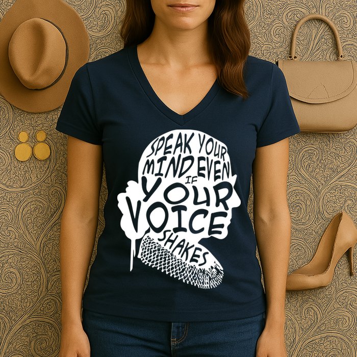 Ruth Bader Ginsburg Speak Your Mind  Women's V-Neck T-Shirt