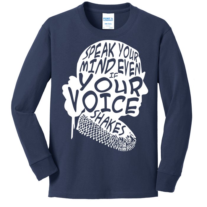 Ruth Bader Ginsburg Speak Your Mind  Kids Long Sleeve Shirt