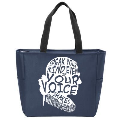 Ruth Bader Ginsburg Speak Your Mind  Zip Tote Bag