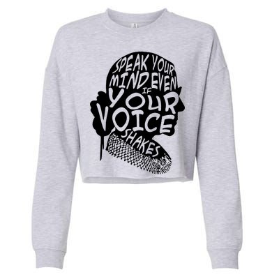 Ruth Bader Ginsburg Speak Your Mind  Cropped Pullover Crew