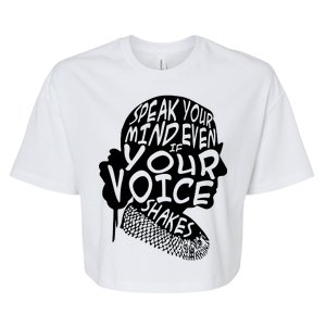 Ruth Bader Ginsburg Speak Your Mind  Bella+Canvas Jersey Crop Tee