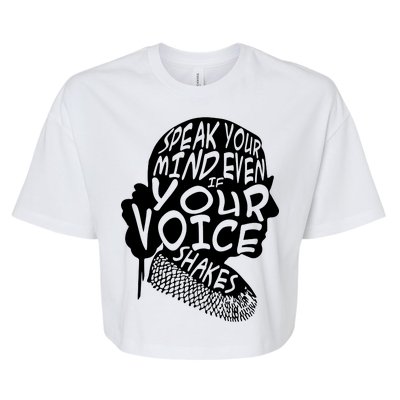 Ruth Bader Ginsburg Speak Your Mind  Bella+Canvas Jersey Crop Tee