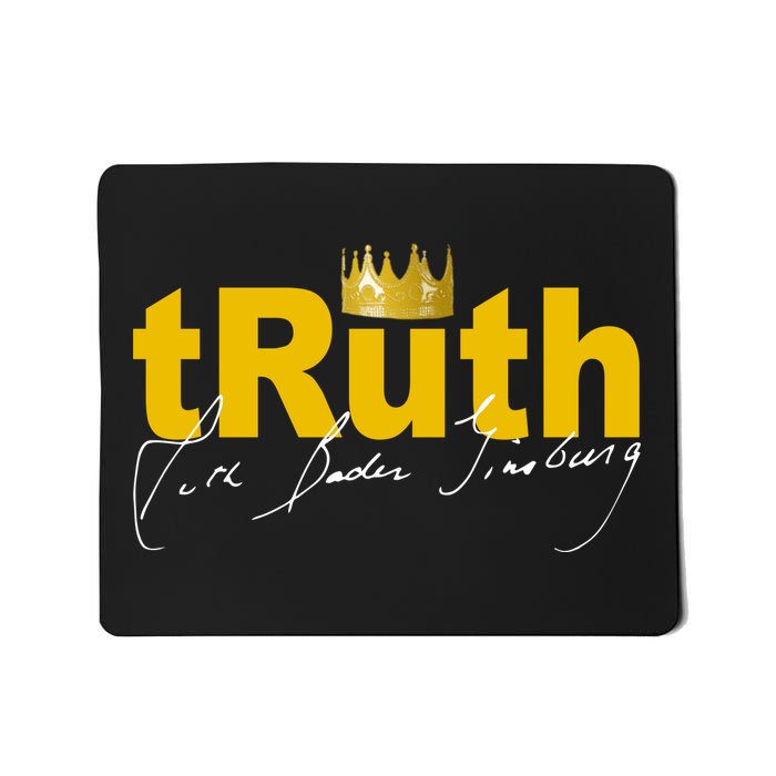 Ruth Bader Ginsburg Truth Crown Signature Mousepad