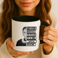 Ruth Never Underestimate a Power of a Book Mug