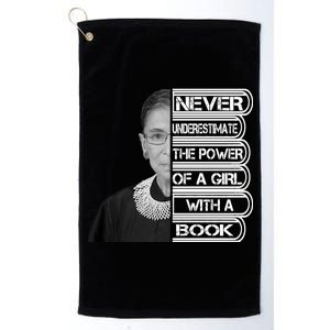 Ruth Never Underestimate a Power of a Book Platinum Collection Golf Towel