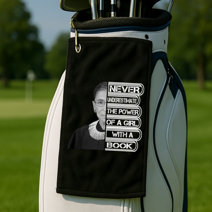 Ruth Never Underestimate a Power of a Book Golf Towel
