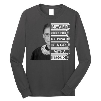 Ruth Never Underestimate a Power of a Book Long Sleeve Shirt