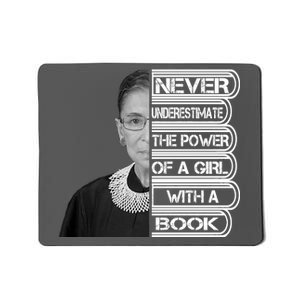 Ruth Never Underestimate a Power of a Book Mousepad