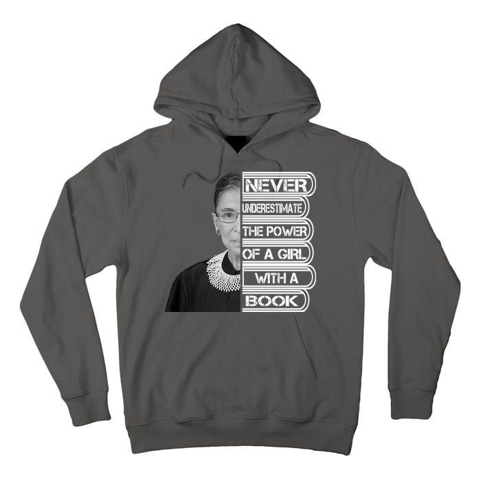 Ruth Never Underestimate a Power of a Book Tall Hoodie