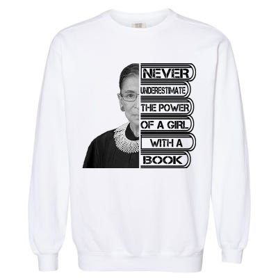 Ruth Never Underestimate a Power of a Book Garment-Dyed Sweatshirt