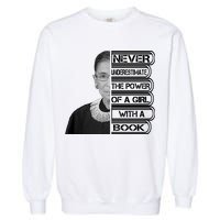 Ruth Never Underestimate a Power of a Book Garment-Dyed Sweatshirt