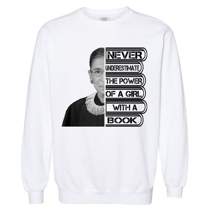 Ruth Never Underestimate a Power of a Book Garment-Dyed Sweatshirt