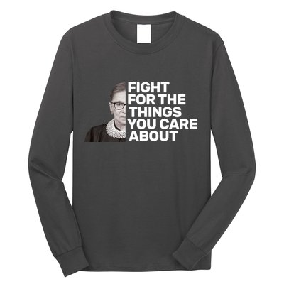 Ruther Bader Ginsburg Fights Long Sleeve Shirt
