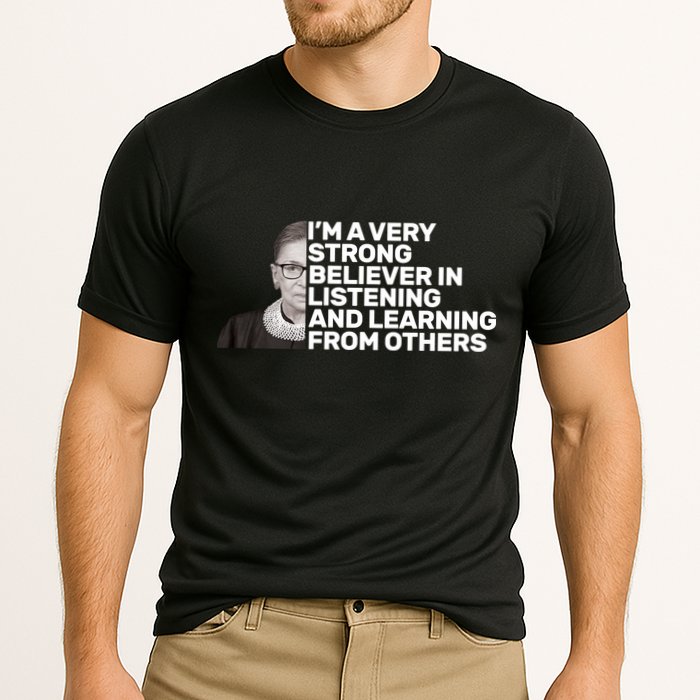 Ruther Bader Ginsburg Listens And Learns Performance Shirt