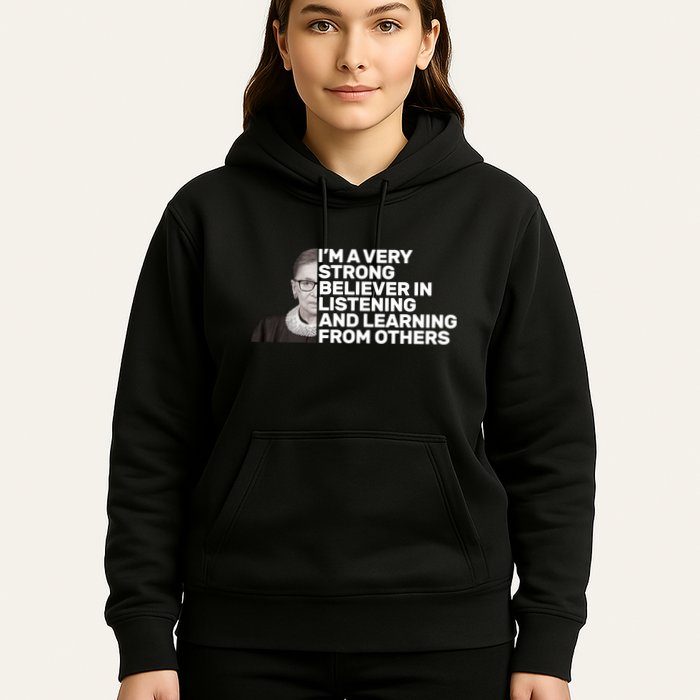 Ruther Bader Ginsburg Listens And Learns Hoodie