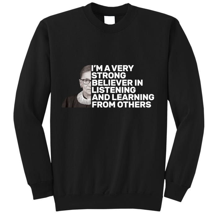 Ruther Bader Ginsburg Listens And Learns Sweatshirt