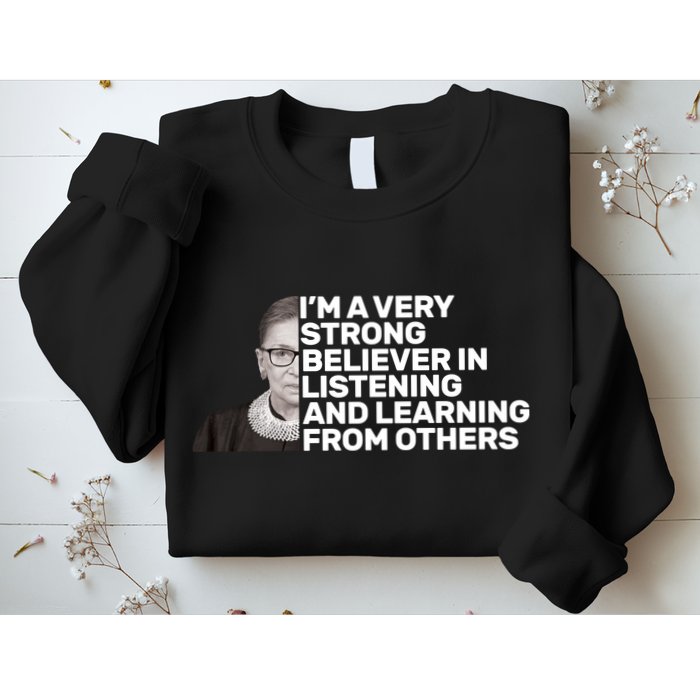 Ruther Bader Ginsburg Listens And Learns Sweatshirt