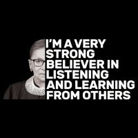 Ruther Bader Ginsburg Listens And Learns Button