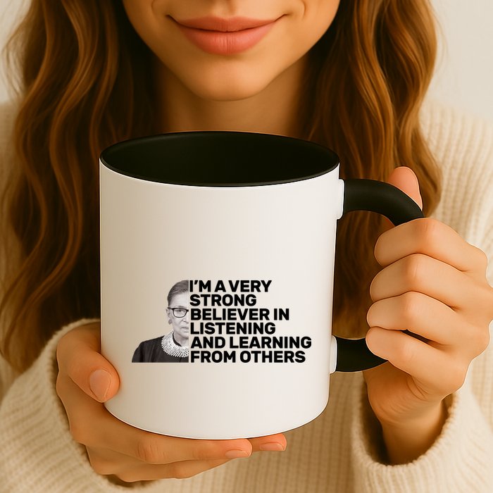 Ruther Bader Ginsburg Listens And Learns Mug