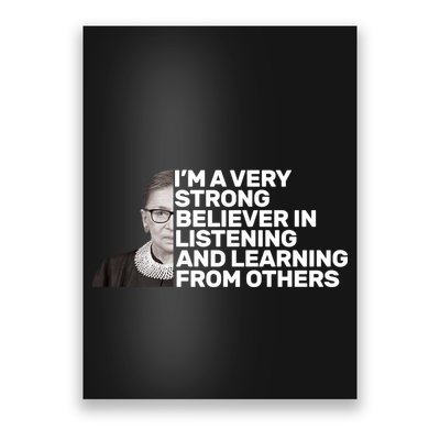 Ruther Bader Ginsburg Listens And Learns Poster