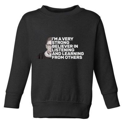 Ruther Bader Ginsburg Listens And Learns Toddler Sweatshirt
