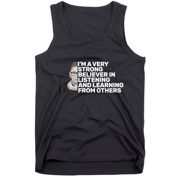 Ruther Bader Ginsburg Listens And Learns Tank Top