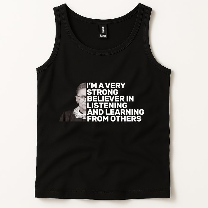 Ruther Bader Ginsburg Listens And Learns Tank Top