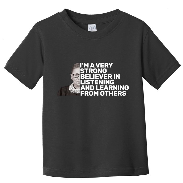 Ruther Bader Ginsburg Listens And Learns Toddler T-Shirt