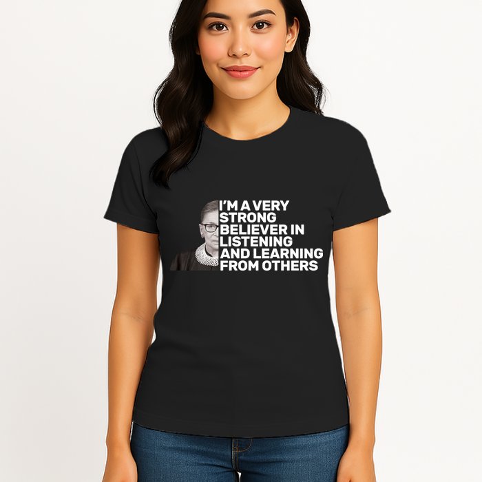 Ruther Bader Ginsburg Listens And Learns Womens T-Shirt