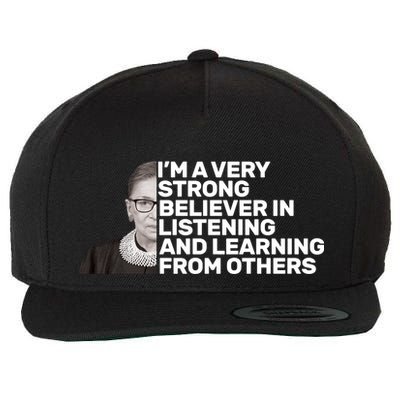 Ruther Bader Ginsburg Listens And Learns Wool Snapback Cap