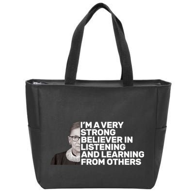 Ruther Bader Ginsburg Listens And Learns Zip Tote Bag