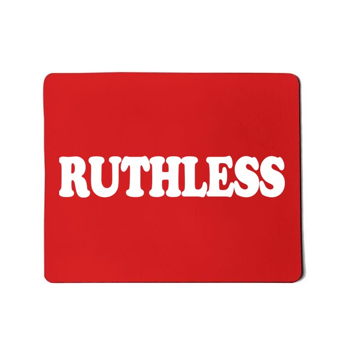 Ruthless Mousepad